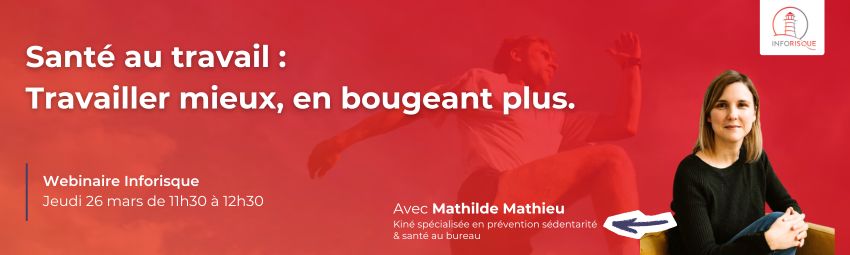 bannière Santé au travail : Travailler mieux, en bougeant plus.